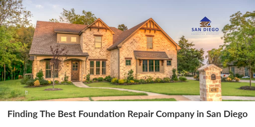Finding The Best Foundation Repair Company in San Diego