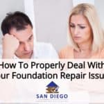 How To Properly Deal With Your Foundation Repair Issues